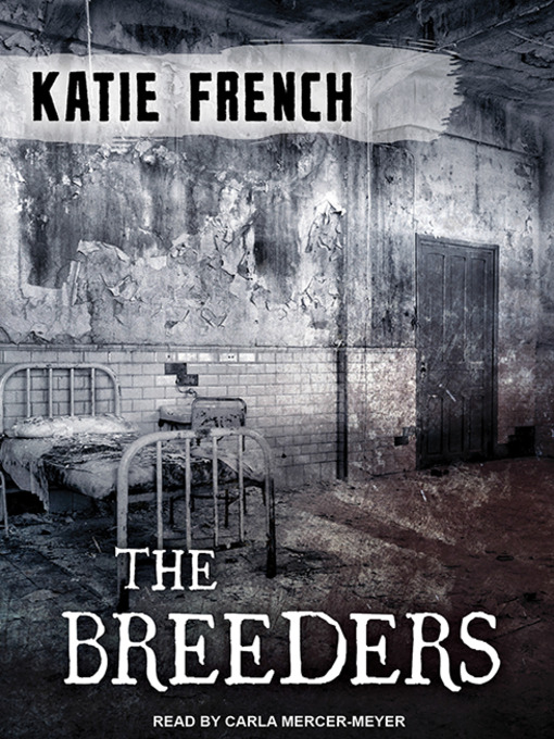 Title details for The Breeders by Katie French - Available